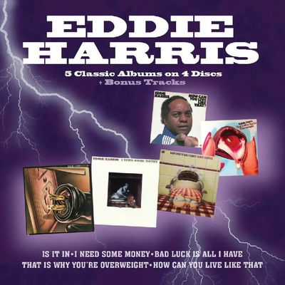 Eddie Harris - IS IT IN I NEED SOME MONEY BAD LUCK IS ALL I HAVE THAT IS WHY YOU RE OVERWEIGHT HOW CAN YOU LIVE LIKE THAT CD