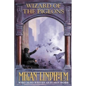 Wizard of the Pigeons | Megan Lindholm (ISBN: 9780007112562)