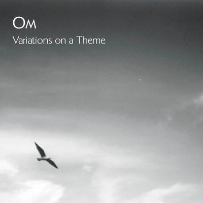 Om - Variations On A Theme CD