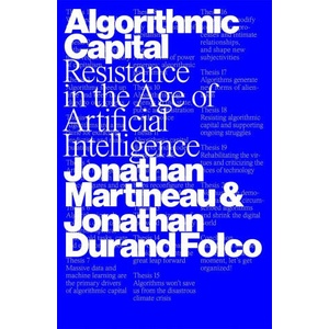 Algorithmic Capital | Jonathan Durand Folco, David Broder (ISBN: 9781804299005)