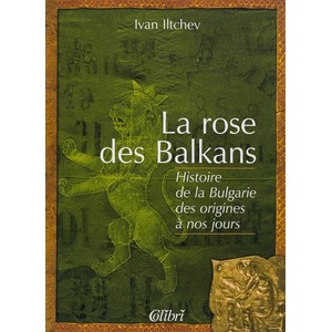 La rose des Balkans (ISBN: 9789545292606)