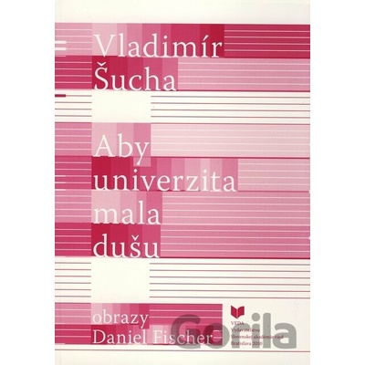 Aby univerzita mala dušu - Vladimír Šucha