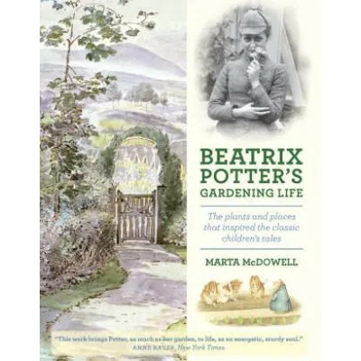 Beatrix Potter's Gardening Life | Marta McDowell