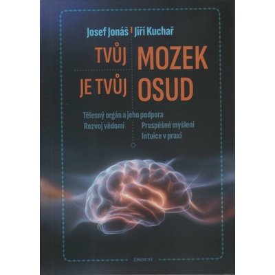 Tvůj mozek je tvůj osud