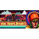 Else Heart.Break()