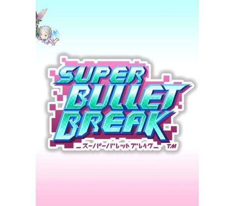 Super Bullet Break