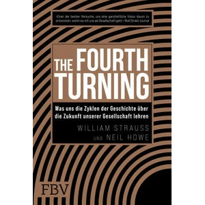The Fourth Turning | Neil Howe (ISBN: 9783959725682)