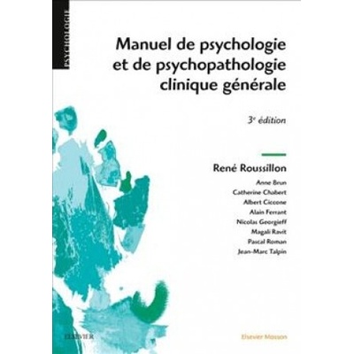 Manuel de psychologie et de psychopathologie clinique générale (René Roussillon)(Brožovaná)