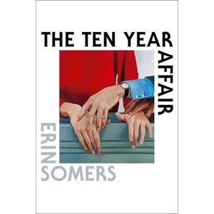 The Ten Year Affair | SOMERS ERIN (ISBN: 9781668081440)