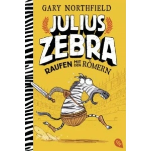 Julius Zebra - Raufen mit den Römern | Gary Northfield, Gary Northfield, Friedrich Pflüger (ISBN: 9783570163924)