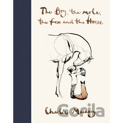 The Boy, The Mole, The Fox and The Horse - Charlie Mackesy