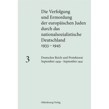 Die Verfolgung und Ermordung der europäischen Juden durch das nationalsozialistische Deutschland 1933-1945. Bd.3 - Aly, Götz