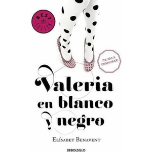 Valeria en blanco y negro / Valeria in Black and White | ELISABET BENAVENT (ISBN: 9788490628980)