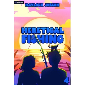 Heretical Fishing 4 (ISBN: 9781039494466)