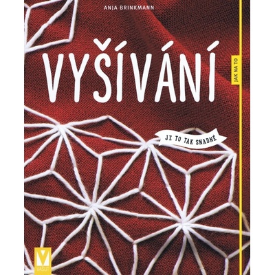 Vyšívání - Jak na to - Anja Brinkmann