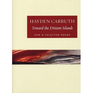 Toward the Distant Islands | Hayden Carruth, Sam Hamill (ISBN: 9781556592362)