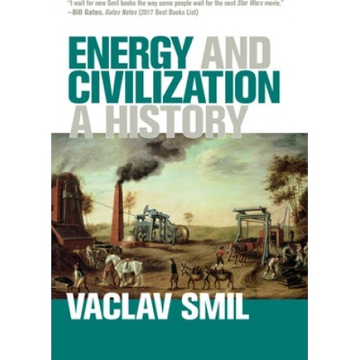 Energy and Civilization: A History Smil Vaclav