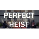 Perfect Heist