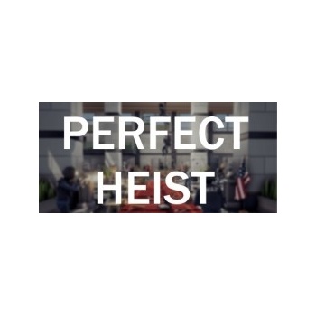Perfect Heist