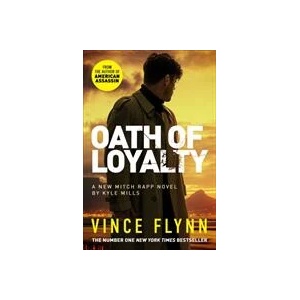 Oath of Loyalty | VINCE FLYNN (ISBN: 9781398500815)