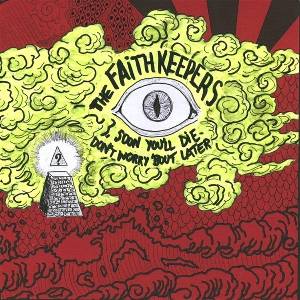 The Faith Keepers - Soon You'll Die / Don't Worry 'Bout Later (LP) (8721018026395)