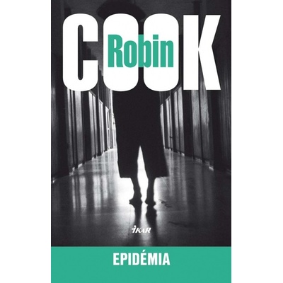 Epidémia, 3. vydanie Robin Cook