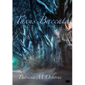Taxus Baccata | Osborne Patricia M Osborne (ISBN: 9781913499099)