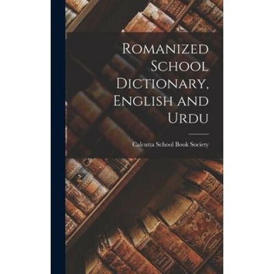 Romanized School Dictionary, English and Urdu