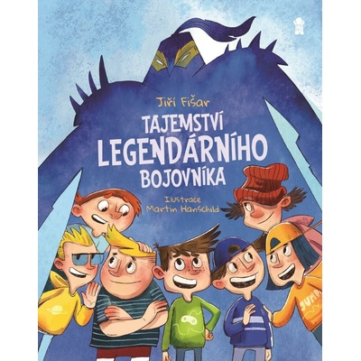 Tajemství legendárního bojovníka - Jiří Fišar, Martin Hanschild (ilustrátor)