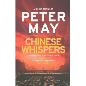 Chinese Whispers | Peter May (ISBN: 9781784295349)