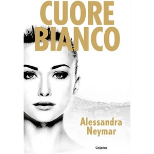 CUORE BIANCO | ALESSANDRA NEYMAR (ISBN: 9788425364914)