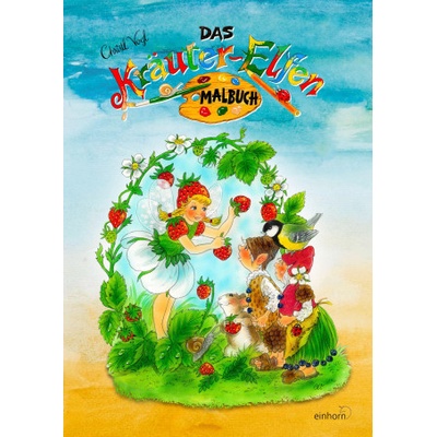 Das Kräuter-Elfen Malbuch