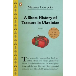 A Short History of Tractors in Ukrainian | Marina Lewycka (ISBN: 9780143036746)