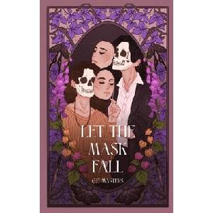 Let The Mask Fall | G. E. Masters (ISBN: 9798991028639)