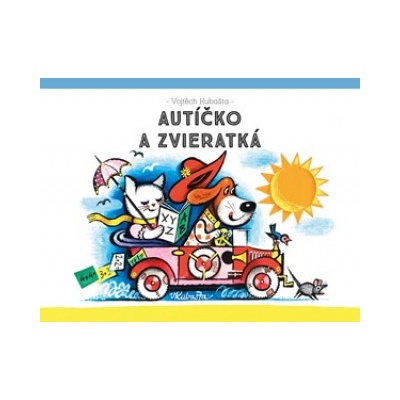 Autíčko a zvieratká - Vojtěch Kubašta ilustrácie
