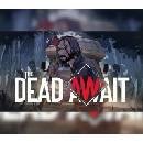 The Dead Await