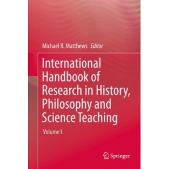 International Handbook of Research in History, Philosophy and Science Teaching | Michael R. Matthews