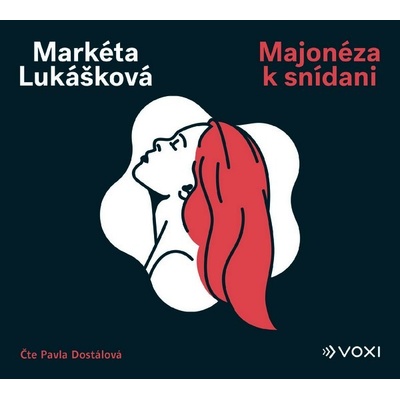 Majonéza k snídani - Lukášková Markéta