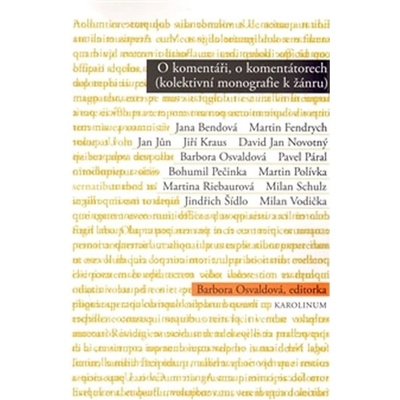 Okomentáři, o komentátorech – Osvaldová Barbara