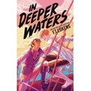 In Deeper Waters
