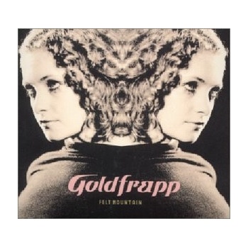 Goldfrapp - Felt Mountain