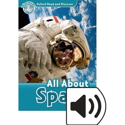 Oxford Read and Discover Level 6: All ABout Space with Mp3 Pack