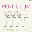 Mike Taylor Quartet: Pendulum LP