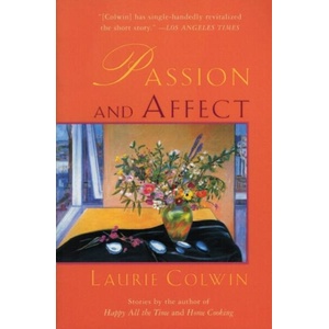 Passion and Affect | Laurie Colwin (ISBN: 9780060958954)