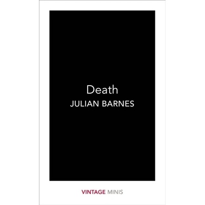 Death : Vintage Minis Julian Barnes