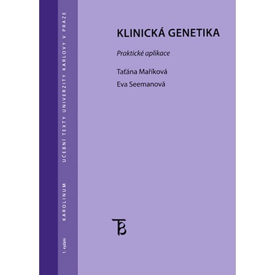 Klinická genetika: Praktická aplikace