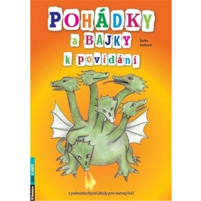 Pohádky a bajky k povídání s jednoduchými úkoly pro rozvoj řeči - Šárka Jechová