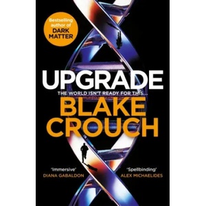 Upgrade | Blake Crouch (ISBN: 9781529045369)