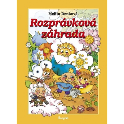 Rozprávková záhrada - Denková Melita
