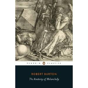 Anatomy of Melancholy | Robert Burton (2023)